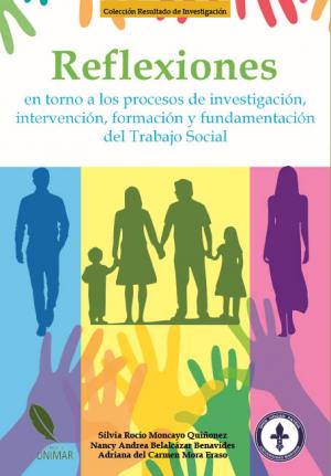 Cubierta para Reflexiones en torno a los procesos de investigación, intervención, formación y fundamentación del Trabajo Social